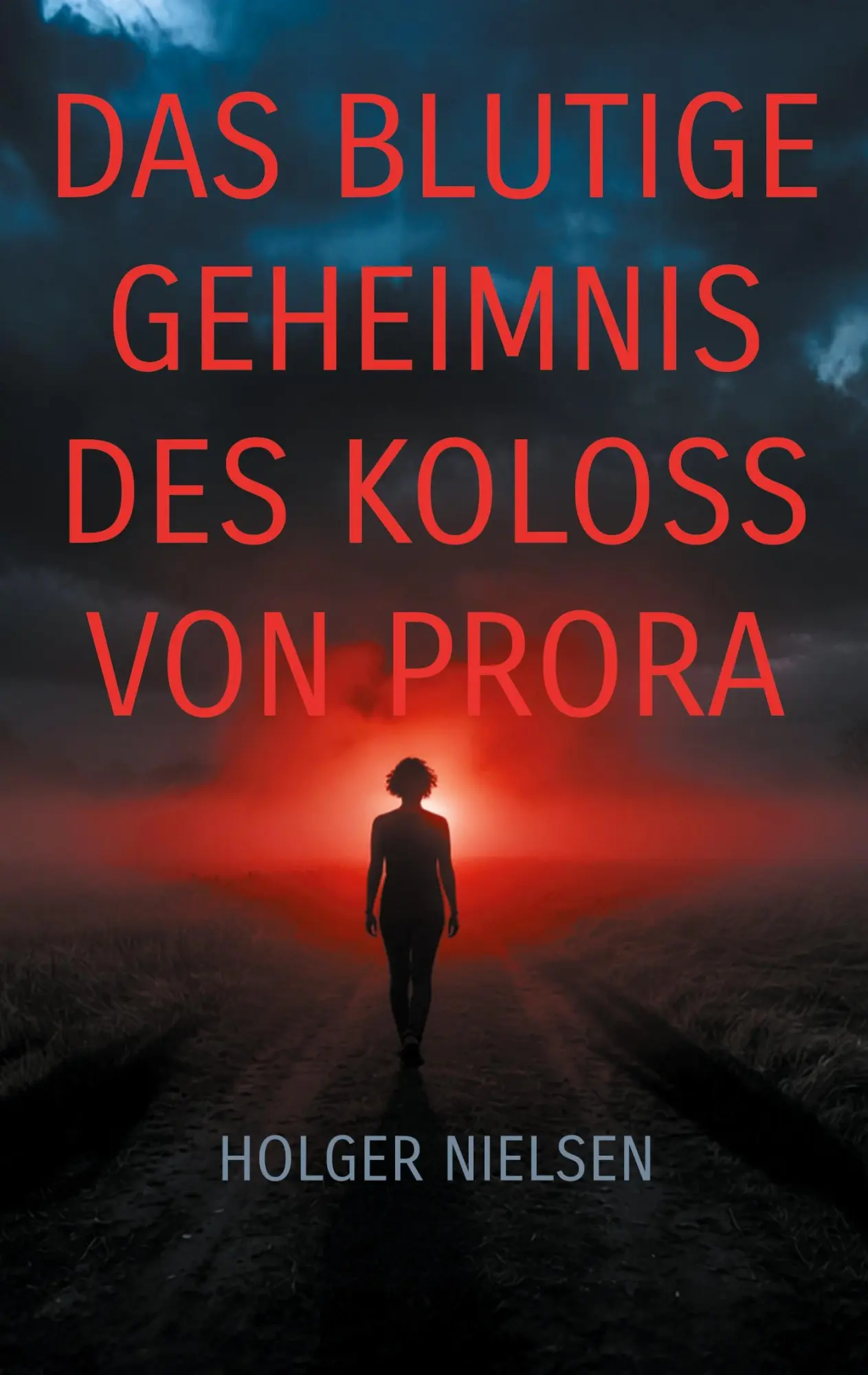 Cover: 9783842385412 | Das blutige Geheimnis des Koloss von Prora | Holger Nielsen | Buch