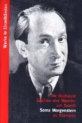 Cover: 9783924245412 | Die Blutsäule | Zeichen und Wunder am Sereth | Soma Morgenstern | Buch