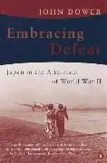 Cover: 9780140285512 | Dower, J: Embracing Defeat | Japan in the Aftermath of World War II