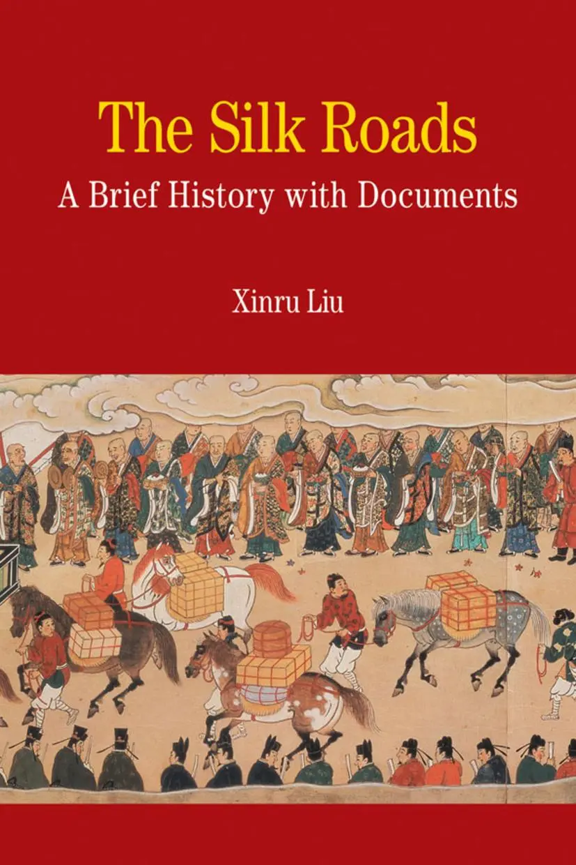 Cover: 9780312475512 | The Silk Roads | A Brief History with Documents | Xinru Liu | Buch