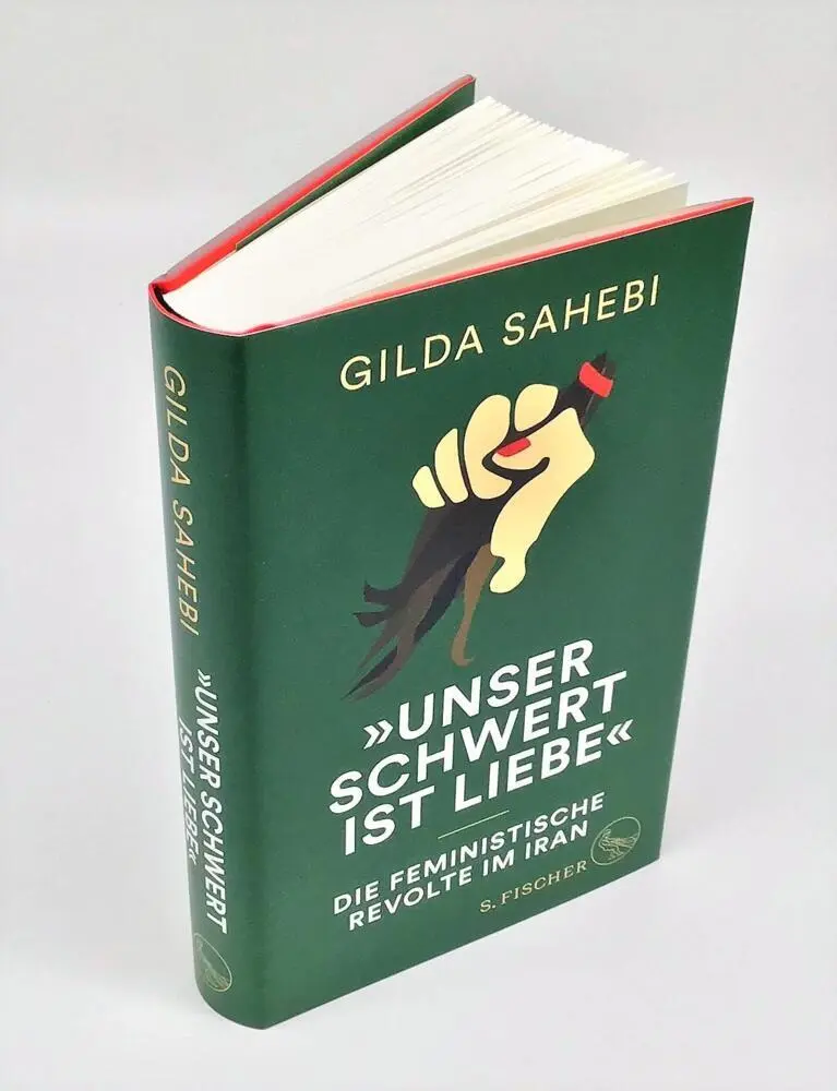 Bild: 9783103975512 | »Unser Schwert ist Liebe« | Die feministische Revolte im Iran | Sahebi