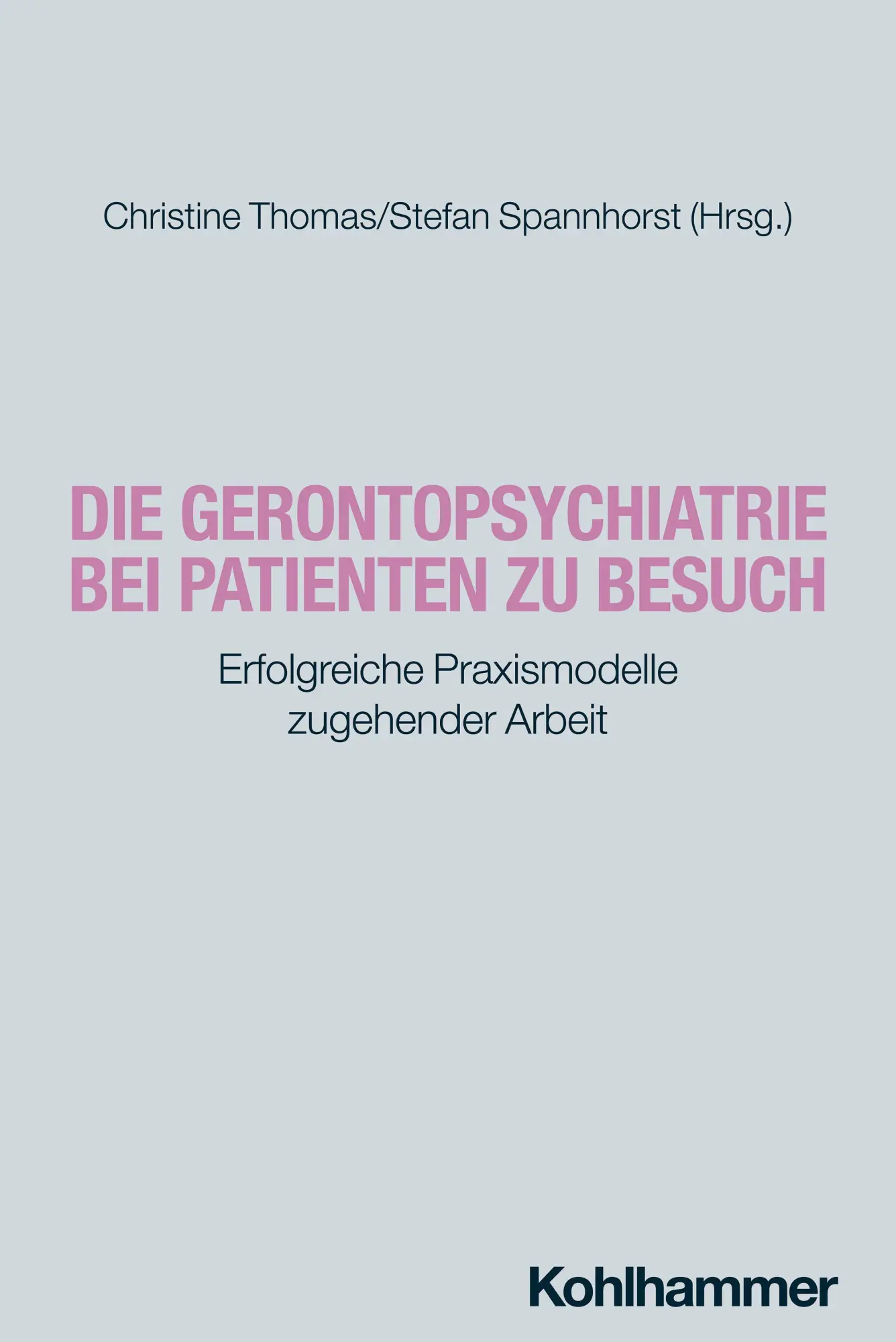 Cover: 9783170375512 | Die Gerontopsychiatrie bei Patienten zu Besuch | Thomas (u. a.) | Buch