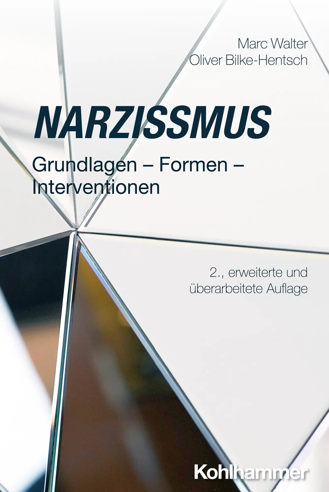 Cover: 9783170445512 | Narzissmus | Grundlagen - Formen - Interventionen | Walter (u. a.)