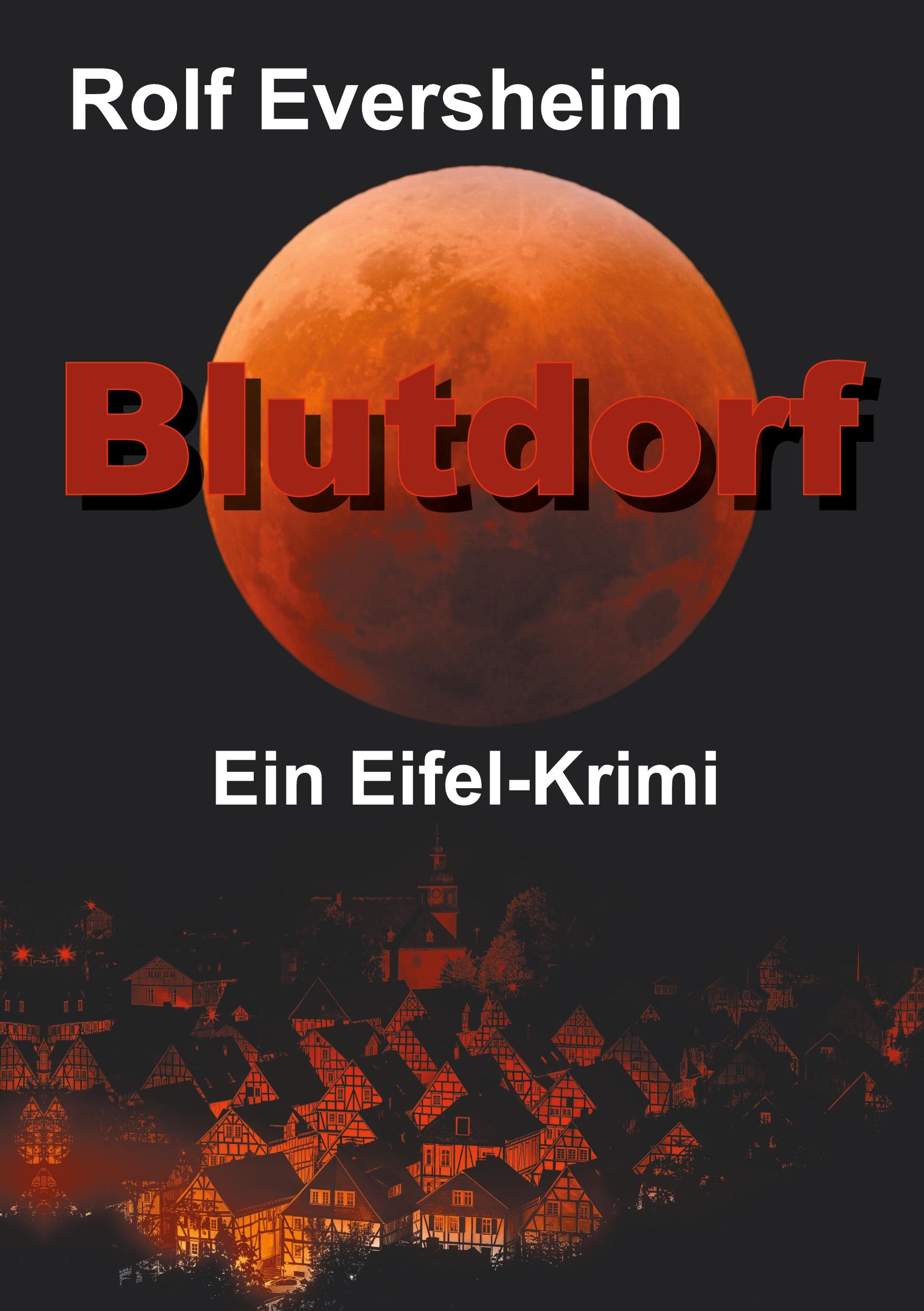 Cover: 9783347135512 | Blutdorf | Ein Eifel-Krimi | Rolf Eversheim | Buch | Eifel-Krimi