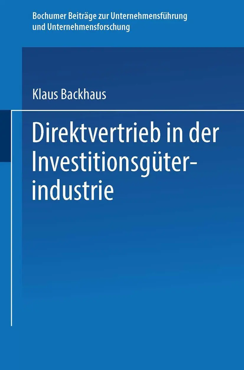 Cover: 9783409365512 | Direktvertrieb in der Investitionsgüterindustrie | Klaus Backhaus