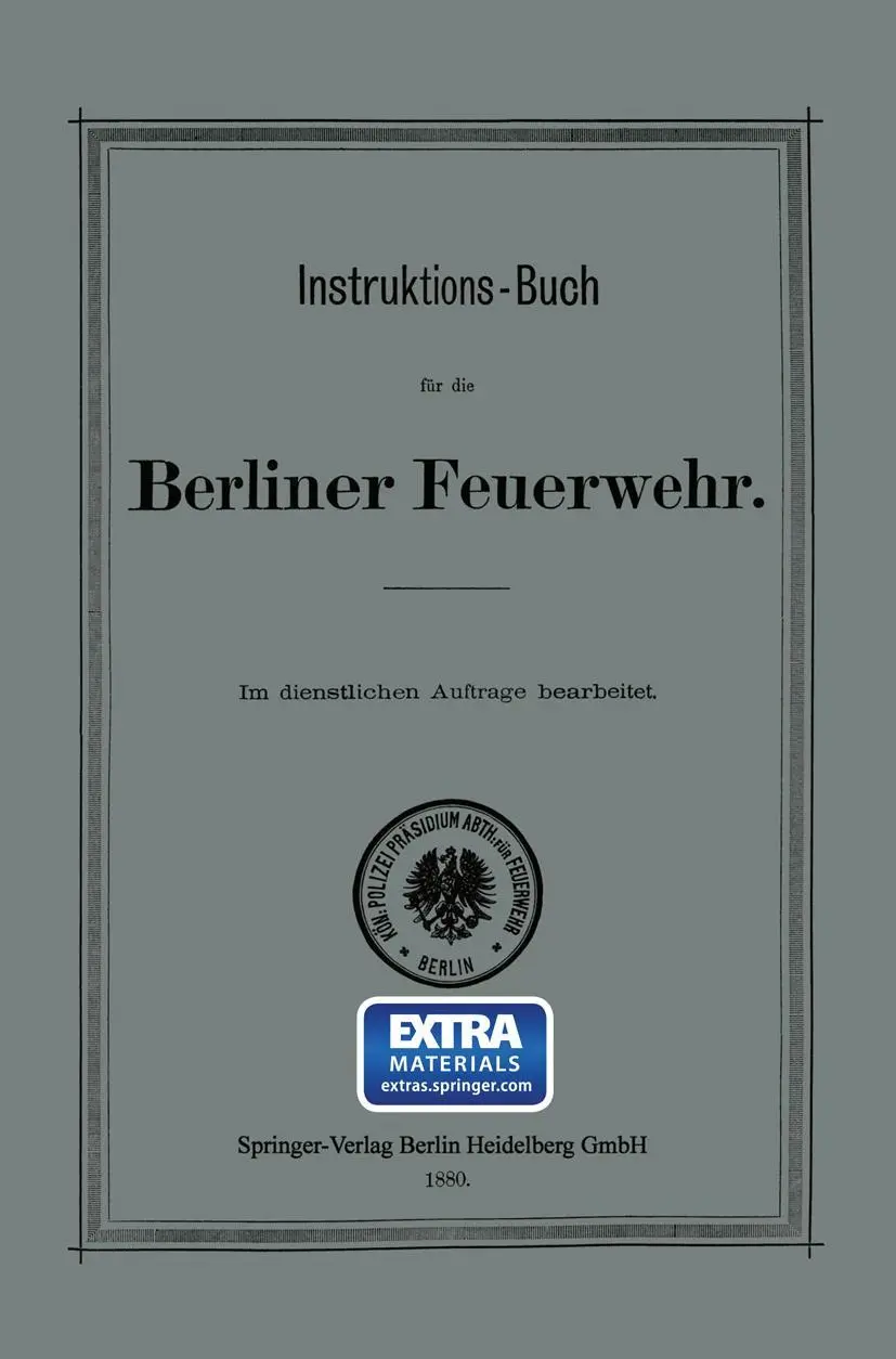 Cover: 9783662335512 | Instruktions-Buch für die Berliner Feuerwehr | Polizei-Präsidium | iv