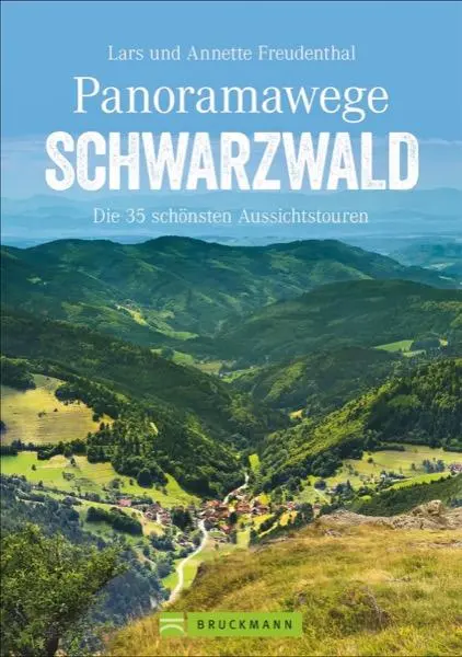 Cover: 9783765465512 | Panoramawege Schwarzwald | Die 35 schönsten Aussichtstouren | Buch