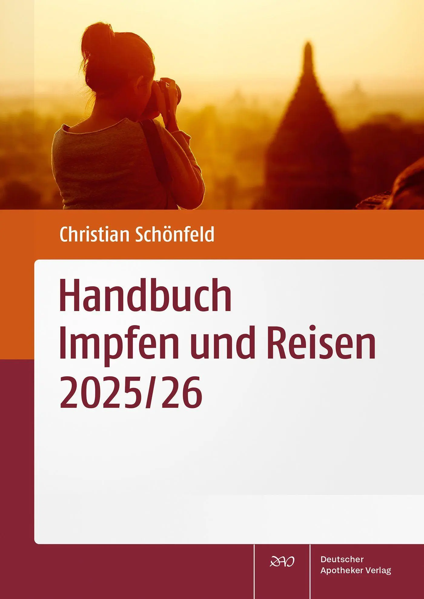 Cover: 9783769285512 | Handbuch Impfen und Reisen 2025/26 | Christian Schönfeld | Taschenbuch