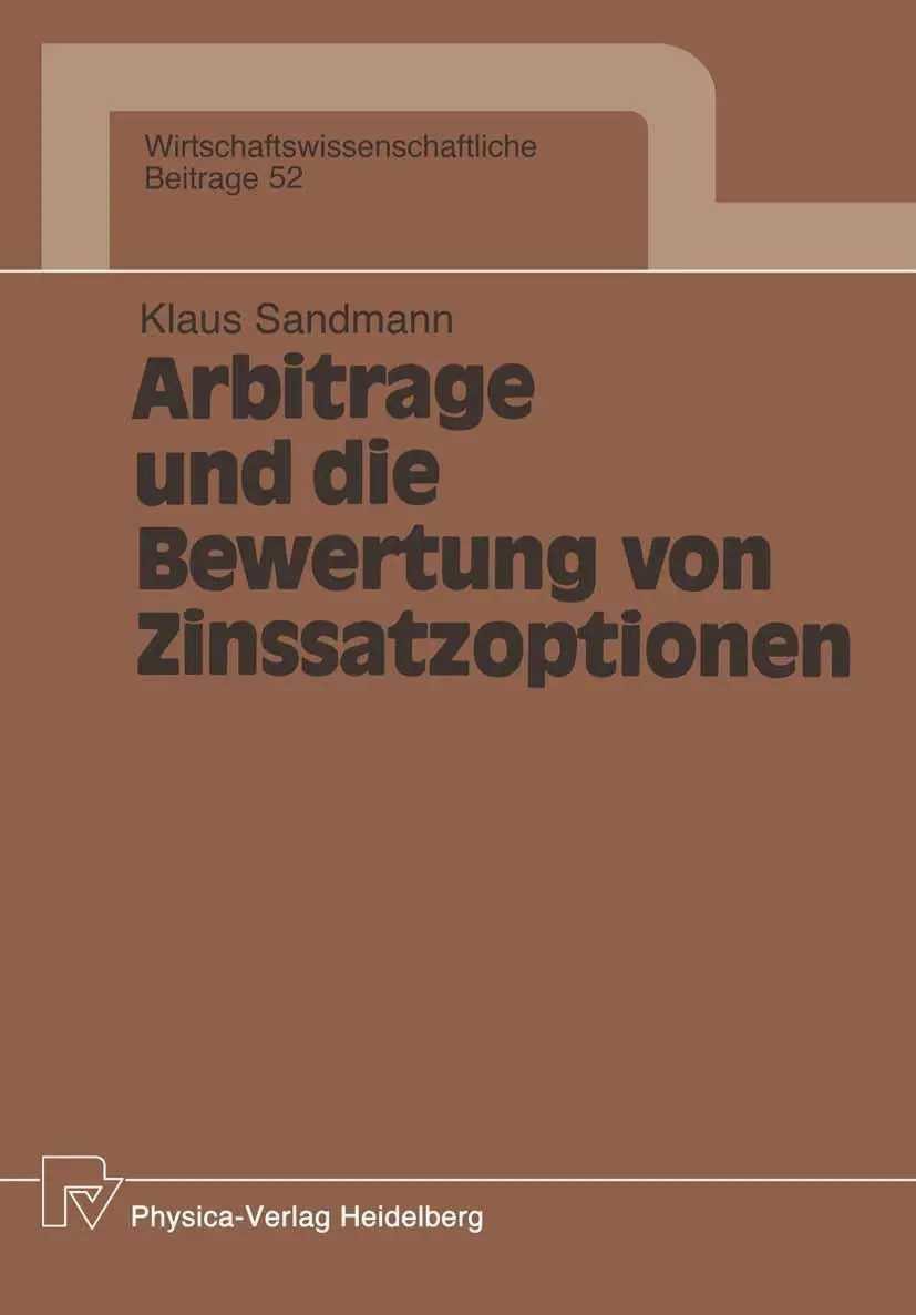 Cover: 9783790805512 | Arbitrage und die Bewertung von Zinssatzoptionen | Klaus Sandmann
