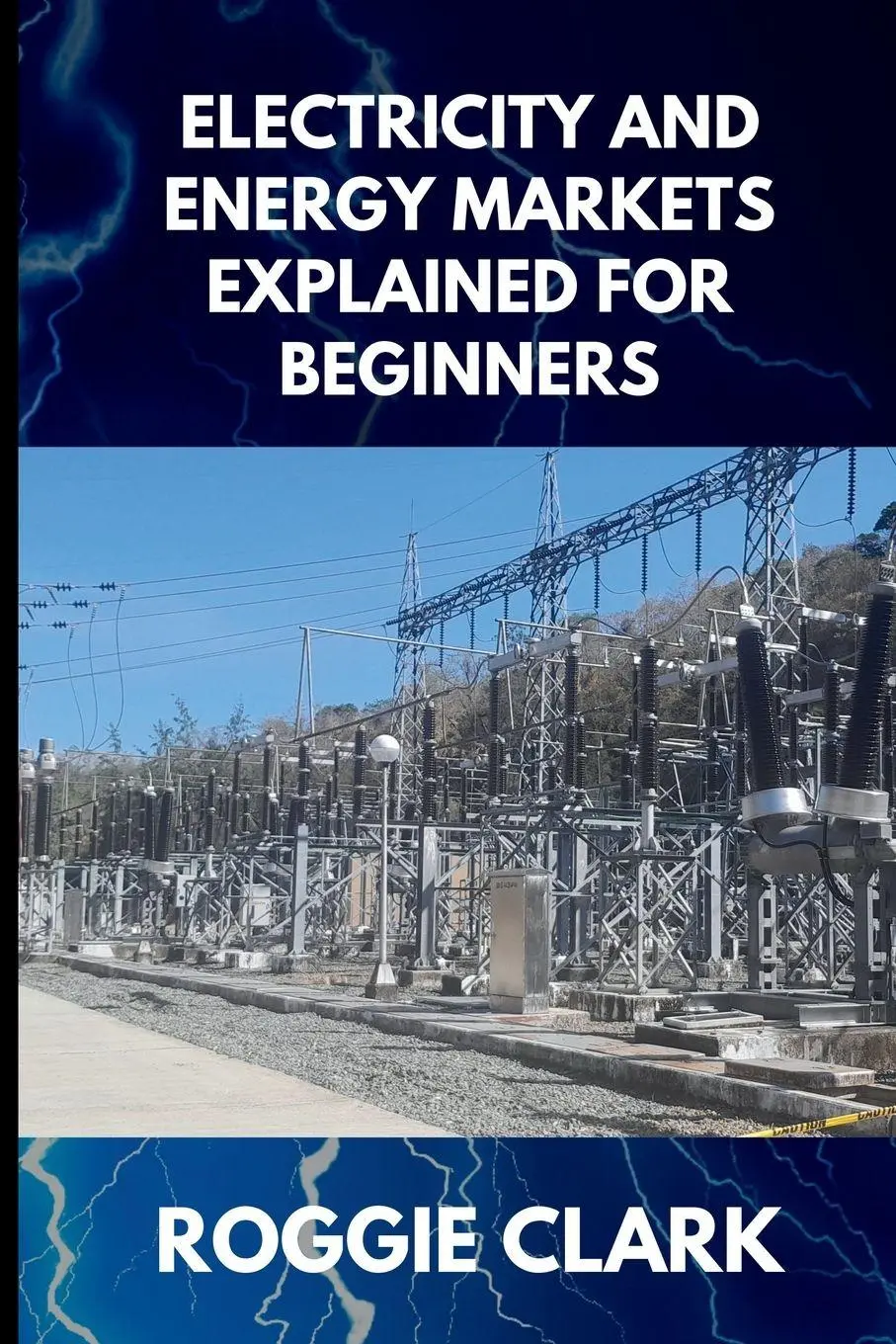 Cover: 9798295775512 | Electricity and Energy Markets Explained for Beginners | Clark (u. a.)