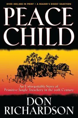Cover: 9780764215612 | Peace Child | Don Richardson | Taschenbuch | Englisch | 2005