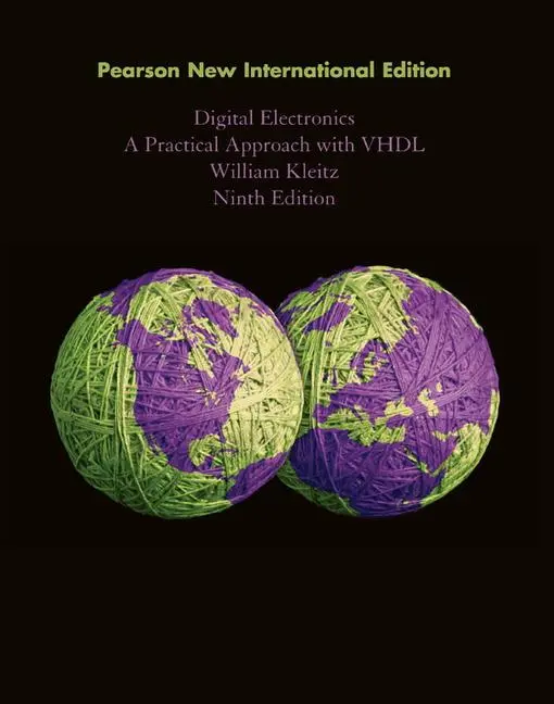 Cover: 9781292025612 | Digital Electronics: A Practical Approach with VHDL | William Kleitz