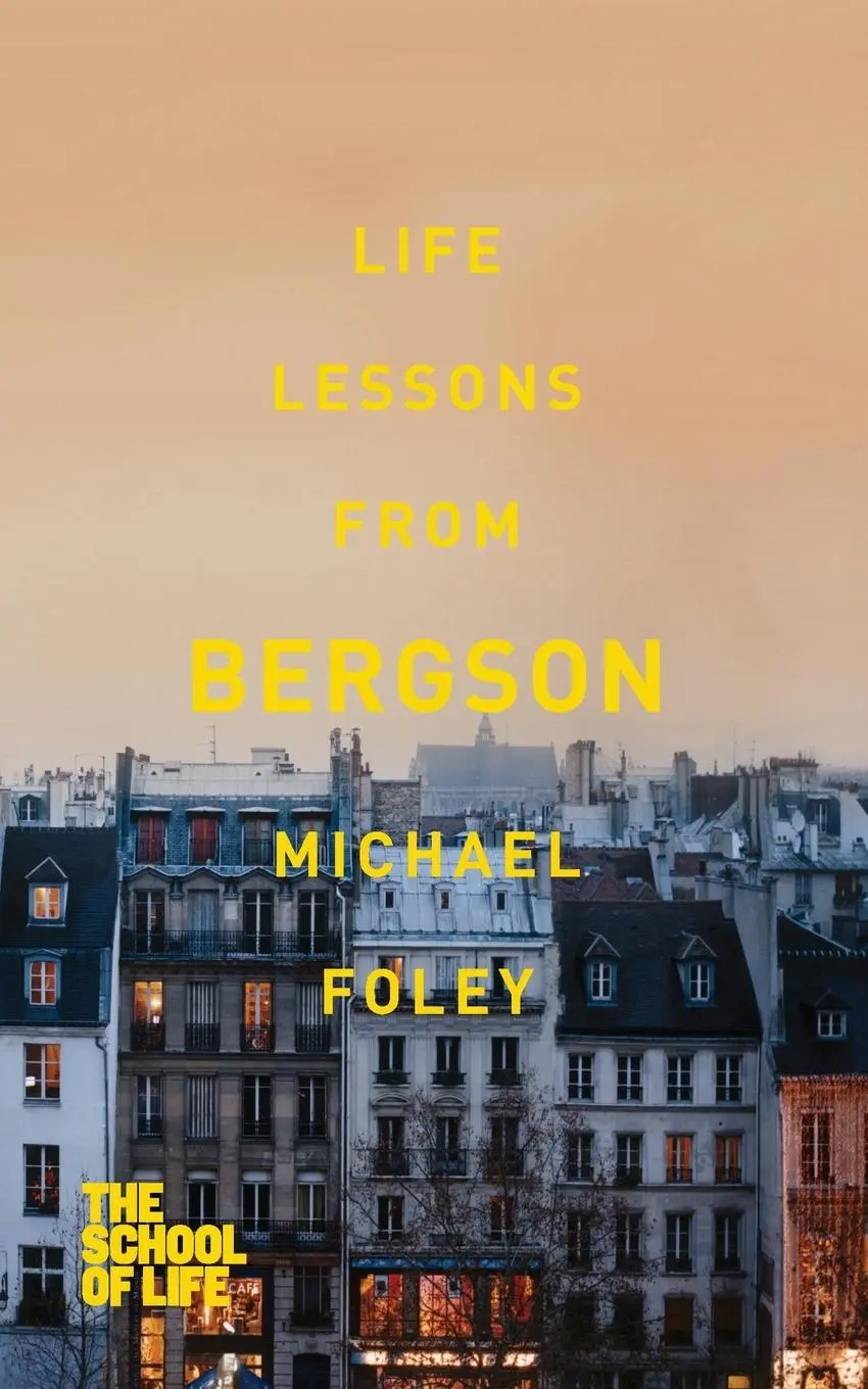 Cover: 9781447245612 | Life Lessons from Bergson | Michael Foley (u. a.) | Taschenbuch | 2013