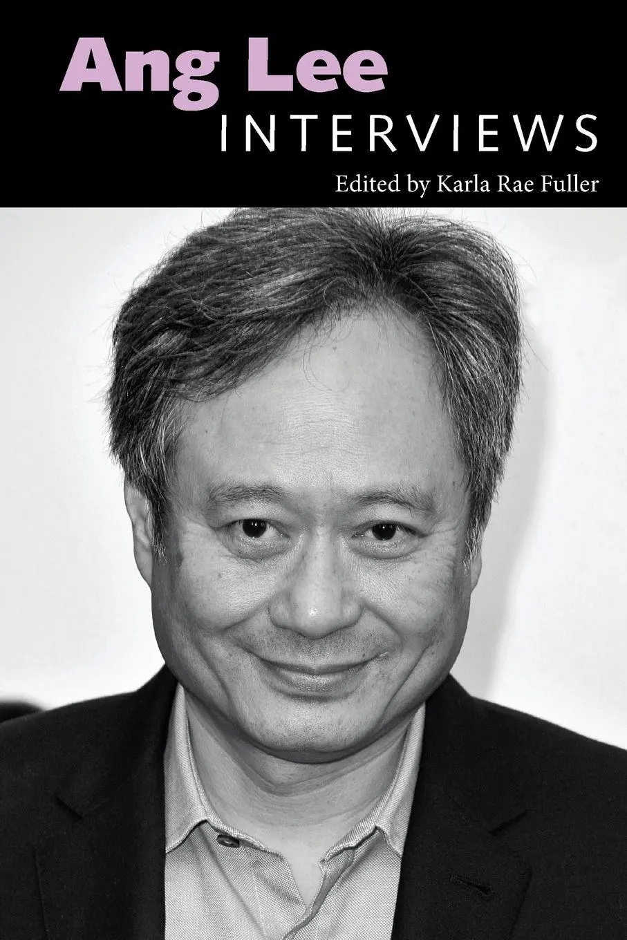 Cover: 9781496825612 | Ang Lee | Interviews | Karla Rae Fuller | Taschenbuch | Englisch
