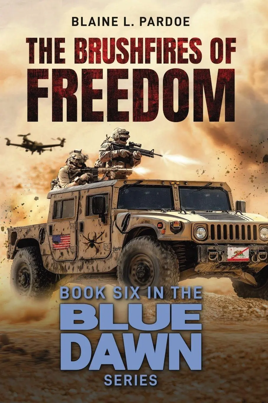 Cover: 9781966625612 | The Brushfires of Freedom | Blaine L. Pardoe | Taschenbuch | Englisch