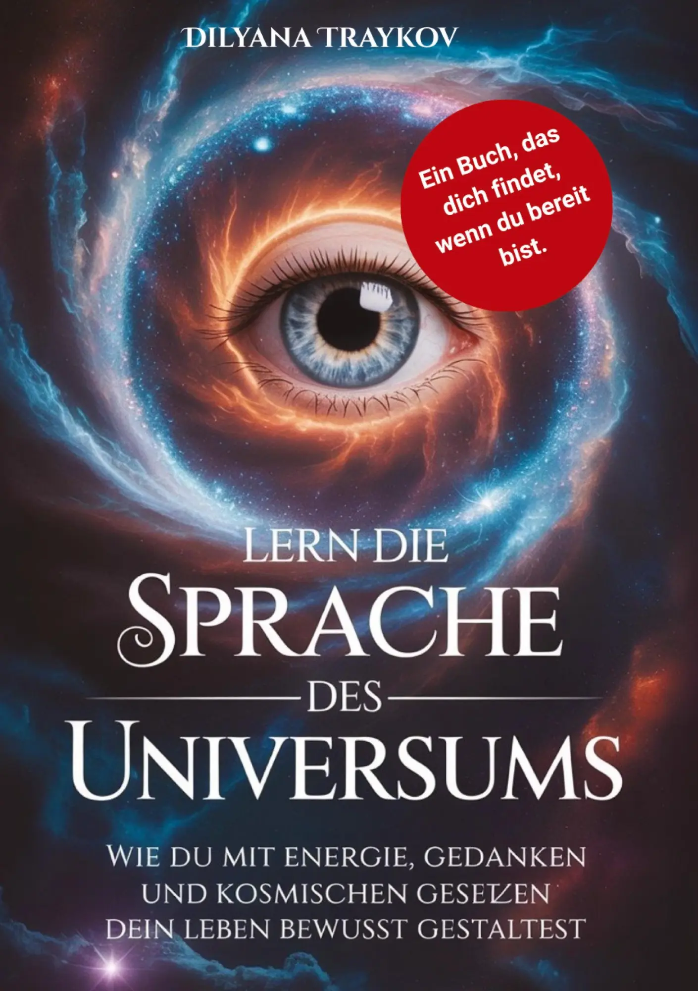 Cover: 9783000835612 | Lern die Sprache des Universums | Dilyana Traykov | Taschenbuch | 2025