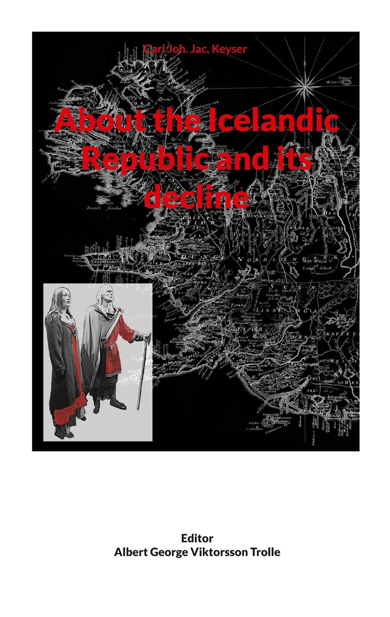 Cover: 9783757845612 | About the Icelandic Republic and its decline | Carl Joh. Jac. Keyser