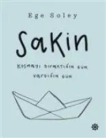 Cover: 9786050965612 | Sakin | Ege Soley | Taschenbuch | Türkisch | 2019 | EAN 9786050965612