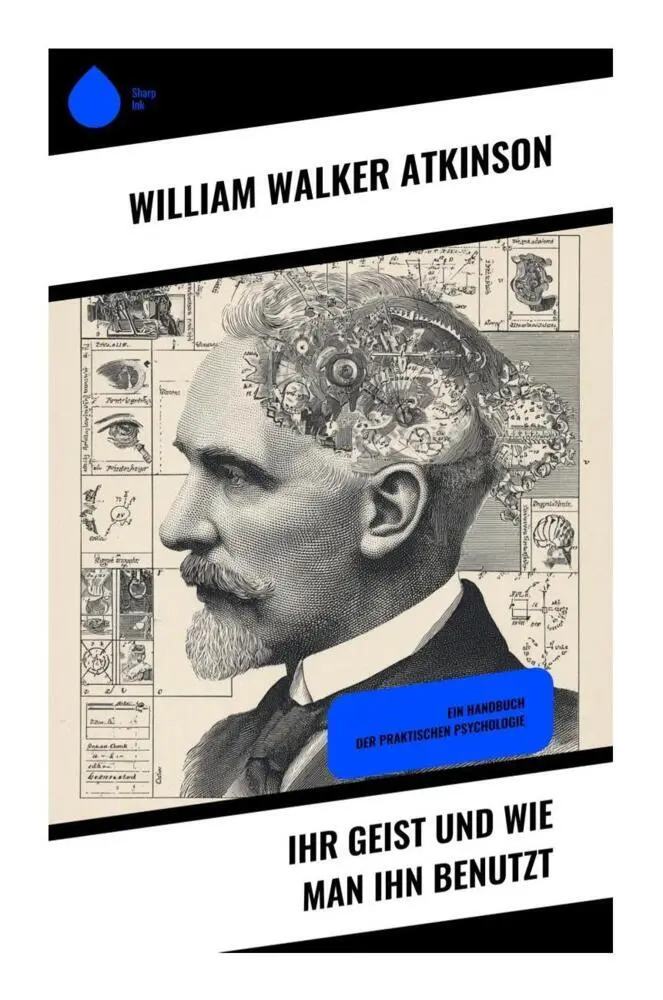 Cover: 9788028395612 | Ihr Geist und wie man ihn benutzt | William Walker Atkinson | Buch