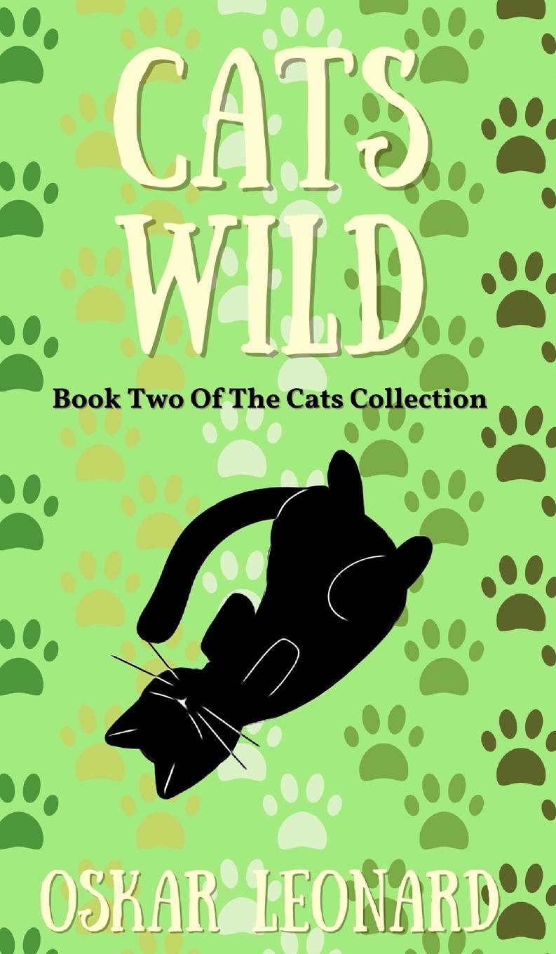 Cover: 9798211365612 | Cats Wild | An Emotional Feline Tale of Togetherness and Hope | Buch