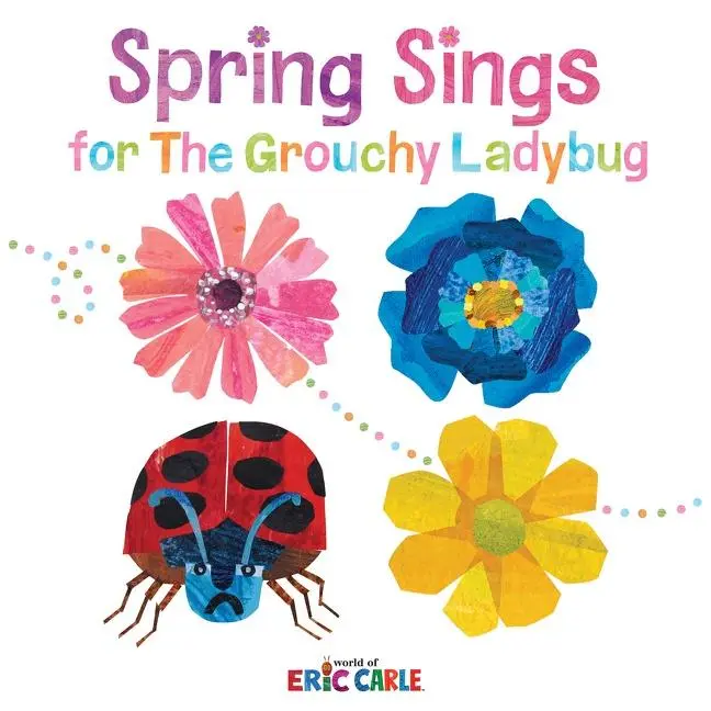 Cover: 9780062985712 | Spring Sings for the Grouchy Ladybug | Eric Carle | Buch | Gebunden