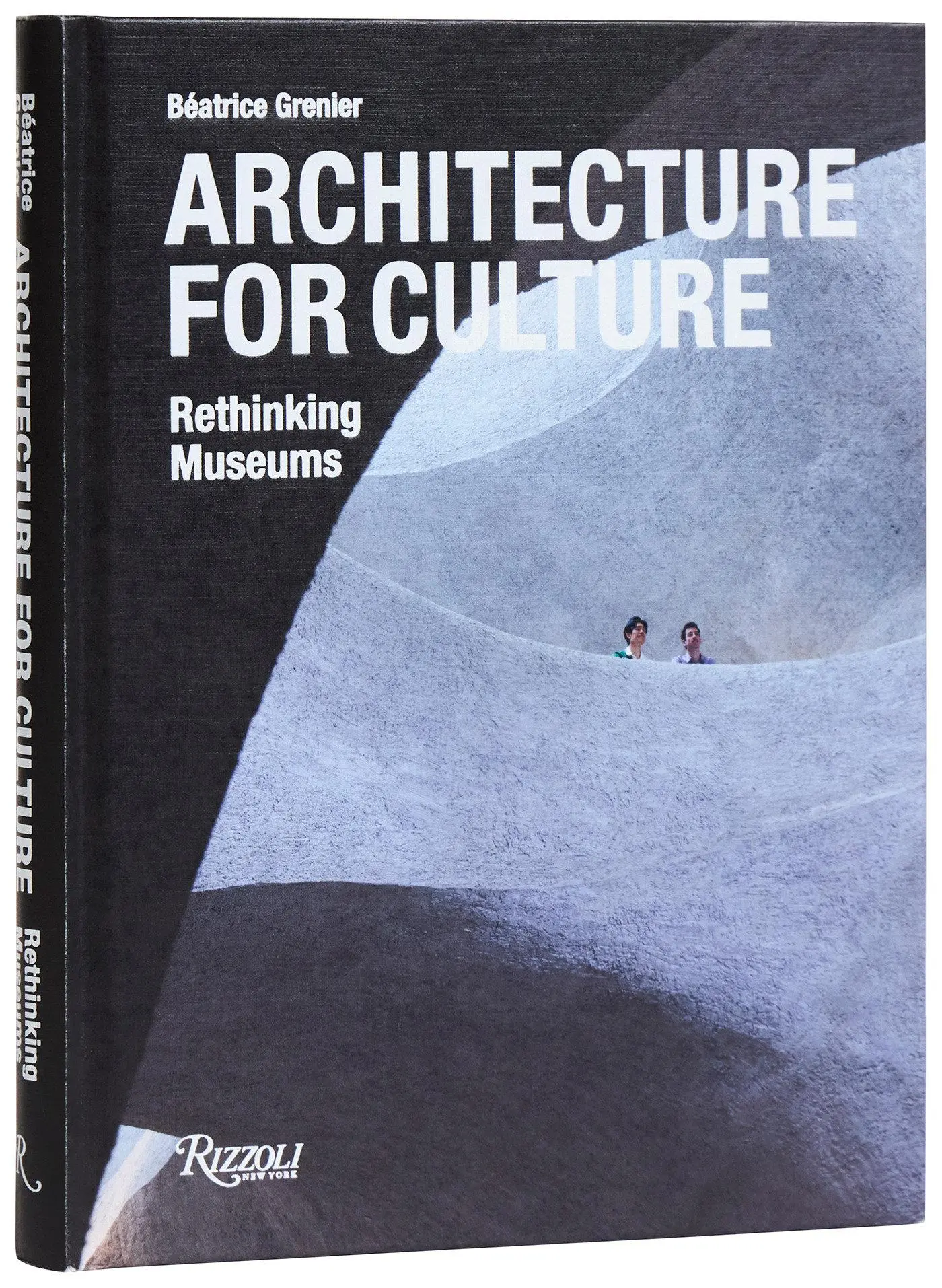 Cover: 9780847845712 | Architecture for Culture | Rethinking Museums | Béatrice Grenier