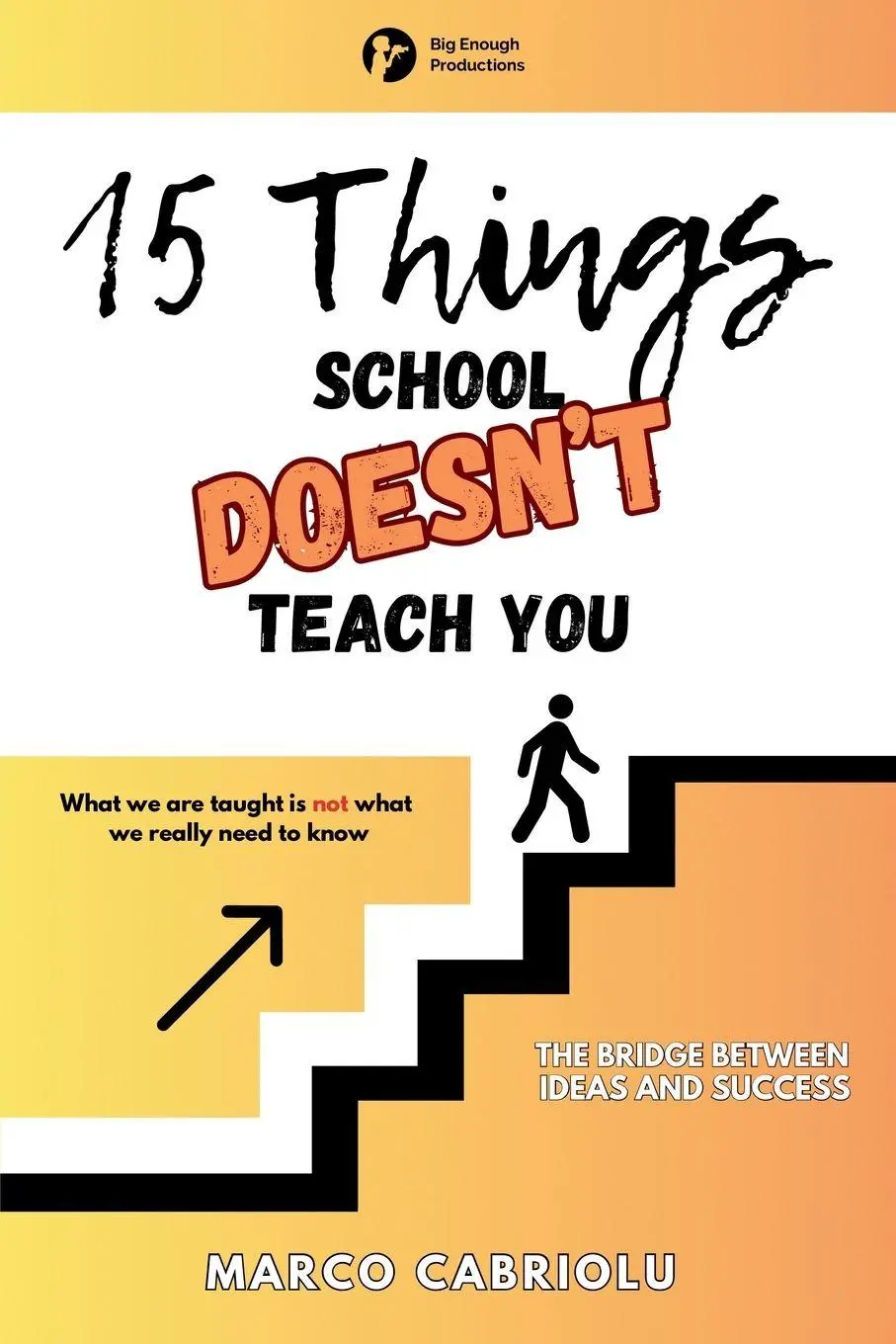 Cover: 9781068205712 | 15 THINGS SCHOOL DOESN'T TEACH YOU | Marco Cabriolu | Taschenbuch