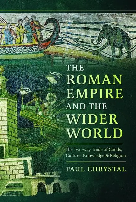 Cover: 9781399035712 | The Roman Empire and the Wider World | Paul Chrystal | Buch | Englisch