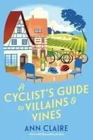 Cover: 9781496745712 | A Cyclist's Guide to Villains &amp; Vines | Ann Claire | Buch | Englisch