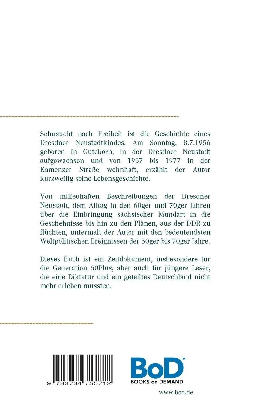 Rückseite: 9783734755712 | Sehnsucht nach Freiheit | Die Geschichte eines Dresdner Neustadtkindes