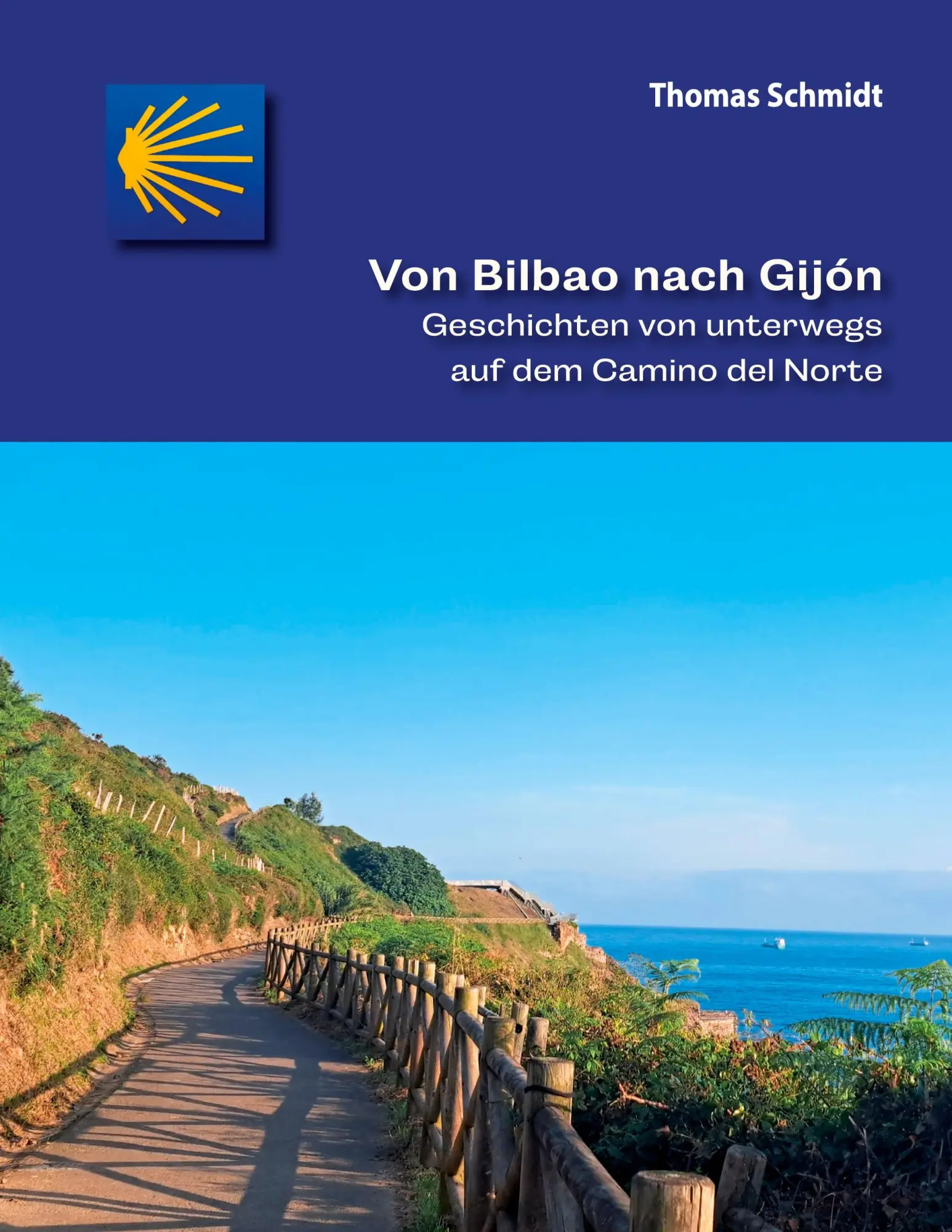 Cover: 9783819205712 | Von Bilbao nach Gijón | Thomas Schmidt | Taschenbuch | 104 S. | 2026