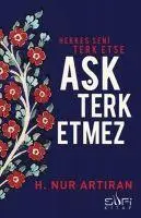Cover: 9786055215712 | Herkes Seni Terk Etse Ask Terk Etmez | H. Nur Artiran | Taschenbuch