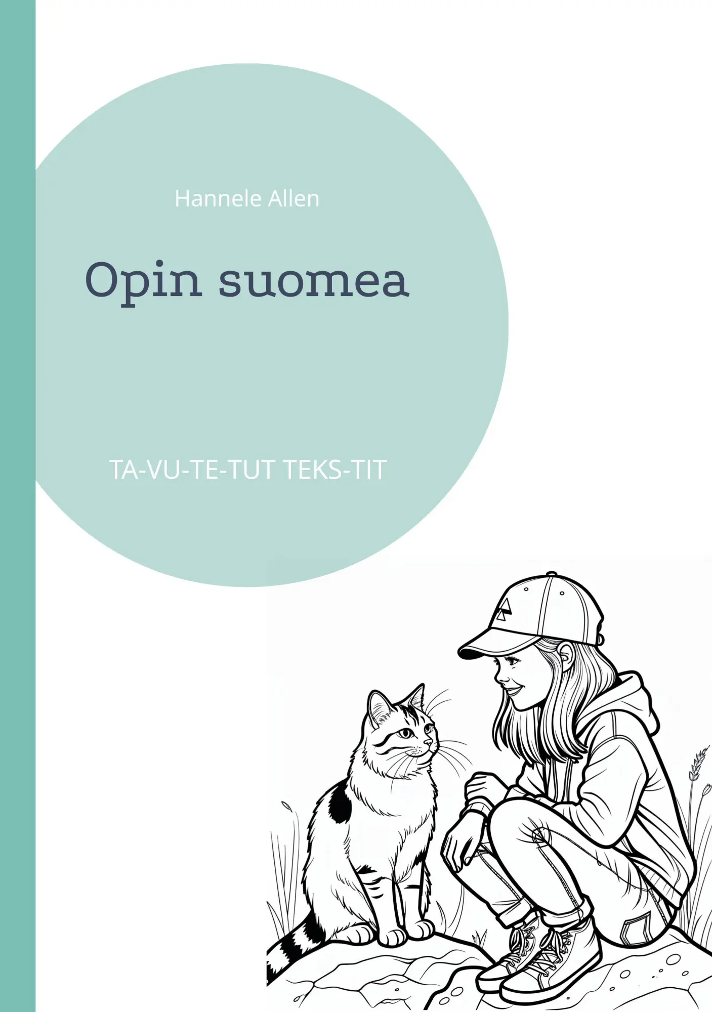 Cover: 9789528095712 | Opin suomea | TA-VU-TE-TUT TEKS-TIT | Hannele Allen | Taschenbuch