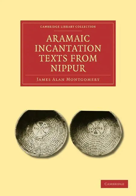 Cover: 9781108025812 | Aramaic Incantation Texts from Nippur | James Alan Montgomery | Buch