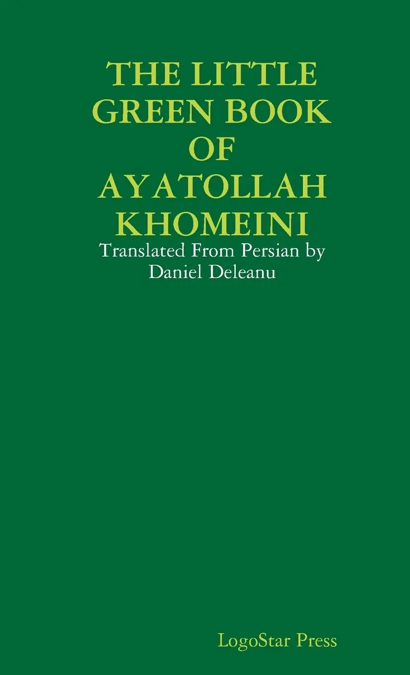 Cover: 9781458355812 | THE LITTLE GREEN BOOK OF AYATOLLAH KHOMEINI | Logostar Press | Buch