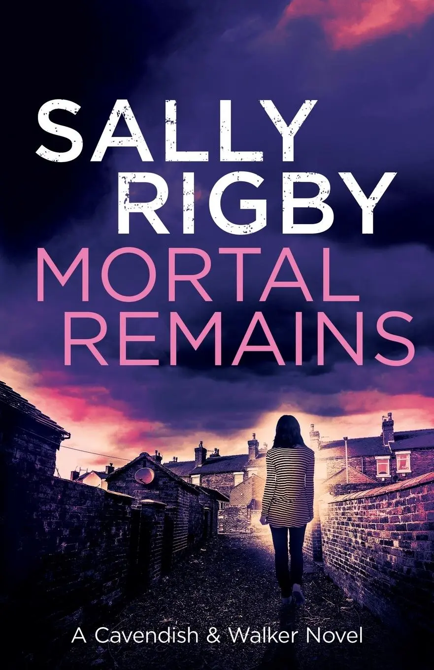 Cover: 9781805085812 | Mortal Remains | Sally Rigby | Taschenbuch | Englisch | 2023