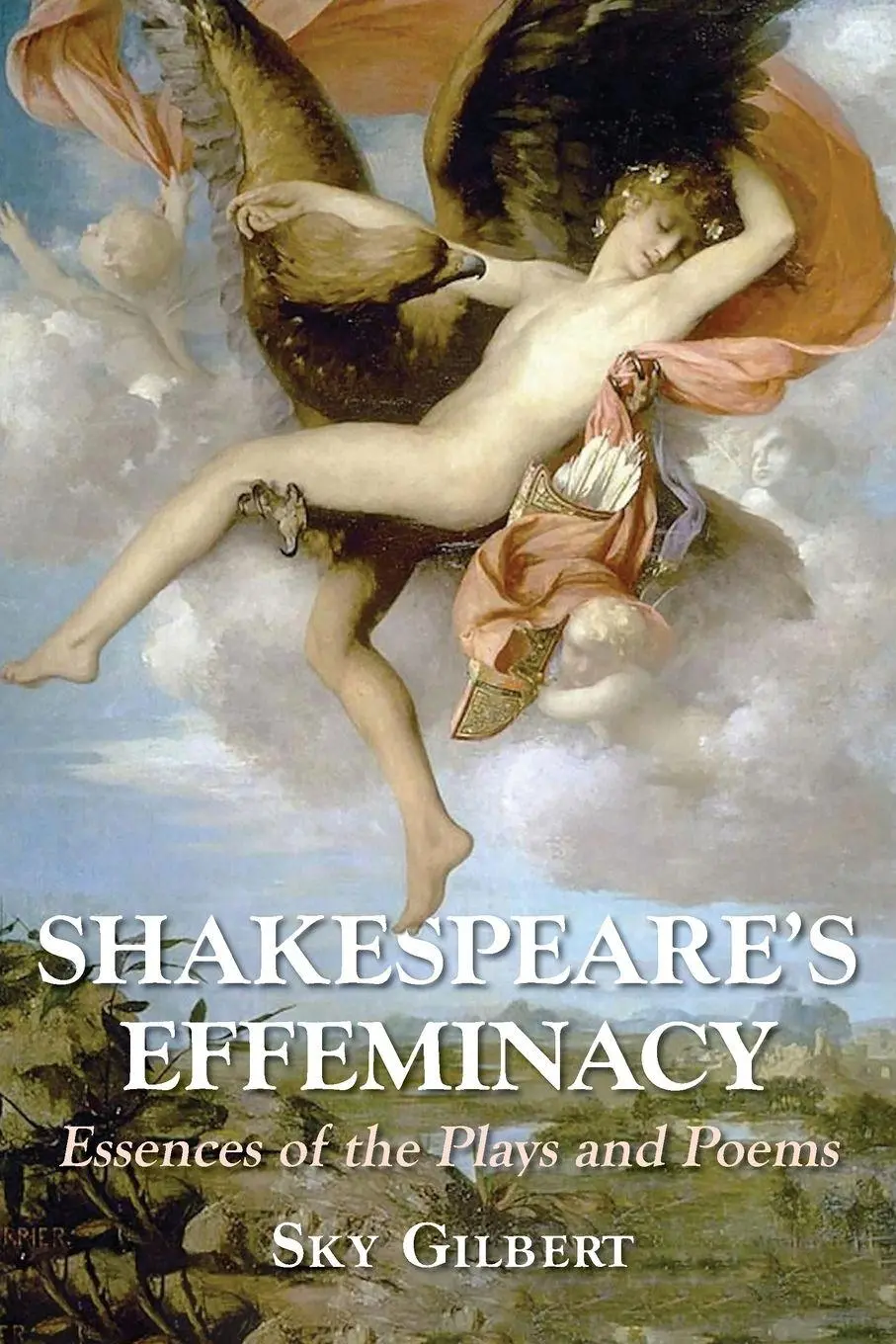 Cover: 9781915115812 | Shakespeare's Effeminacy | Essences of the Plays and Poems | Gilbert