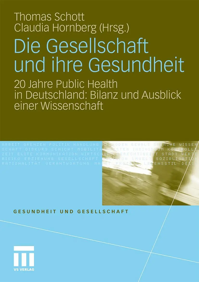 Cover: 9783531175812 | Die Gesellschaft und ihre Gesundheit | Thomas Schott (u. a.) | Buch