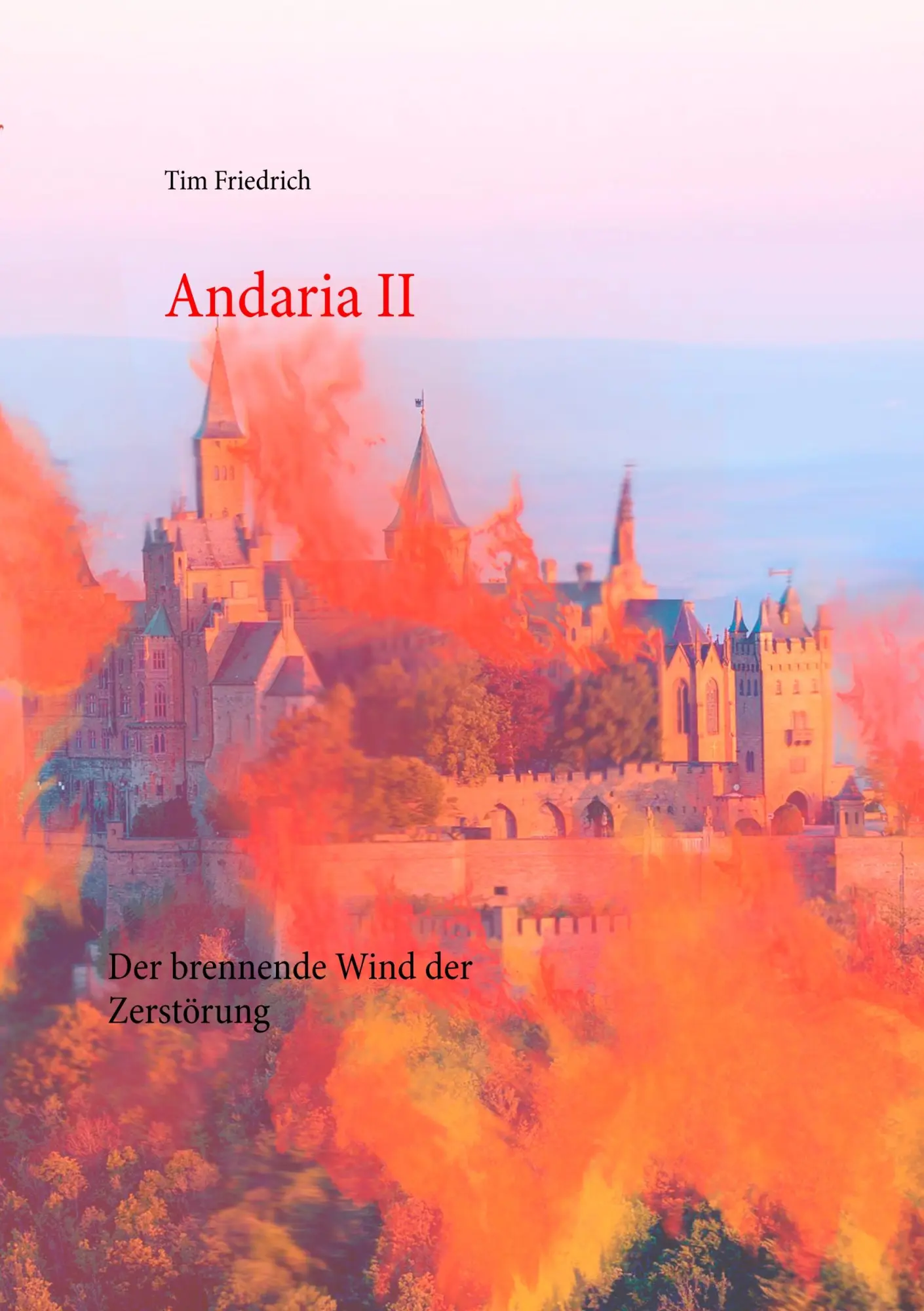 Cover: 9783750415812 | Andaria II | Der brennende Wind der Zerstörung | Tim Friedrich | Buch