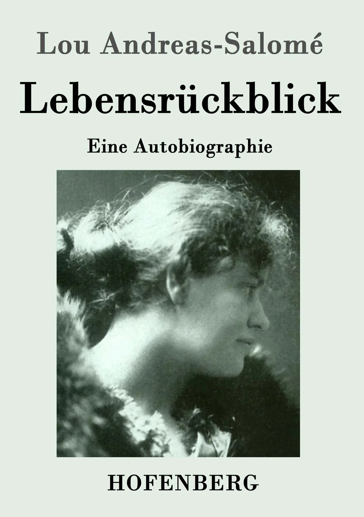 Cover: 9783843025812 | Lebensrückblick | Eine Autobiographie | Lou Andreas-Salomé | Buch