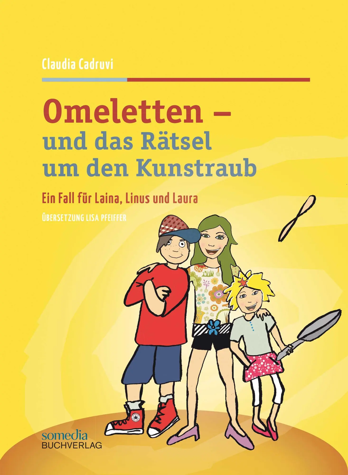 Cover: 9783907095812 | Omeletten und das Rätsel um den Kunstraub | Claudia Cadruvi | Buch