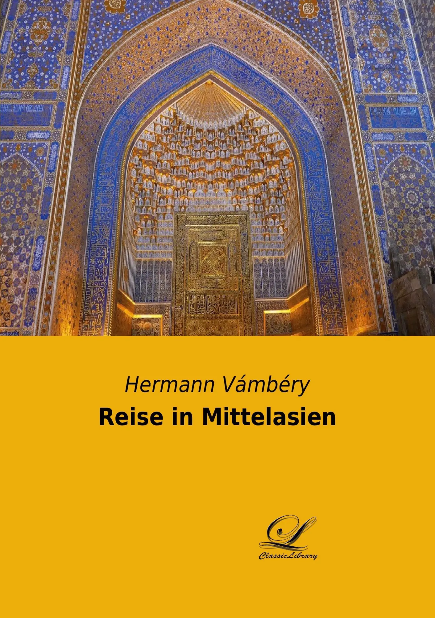 Cover: 9783946535812 | Reise in Mittelasien | Hermann Vámbéry | Taschenbuch | 396 S. | 2018