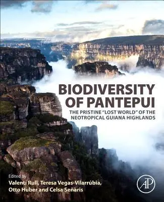 Cover: 9780128155912 | Biodiversity of Pantepui | Valentí Rull (u. a.) | Taschenbuch | 2019