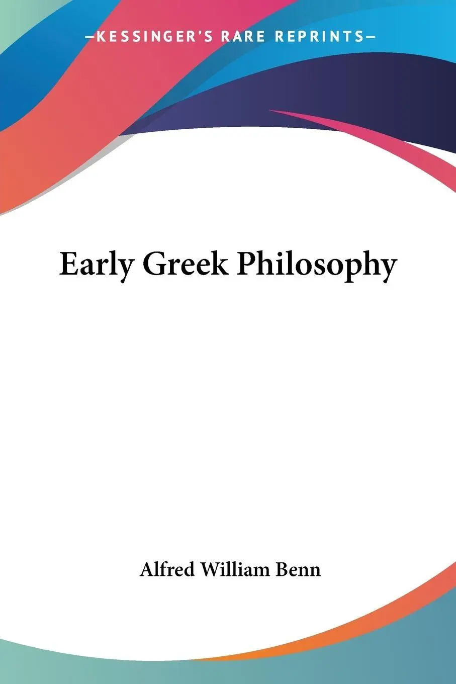 Cover: 9780766195912 | Early Greek Philosophy | Alfred William Benn | Taschenbuch | Englisch