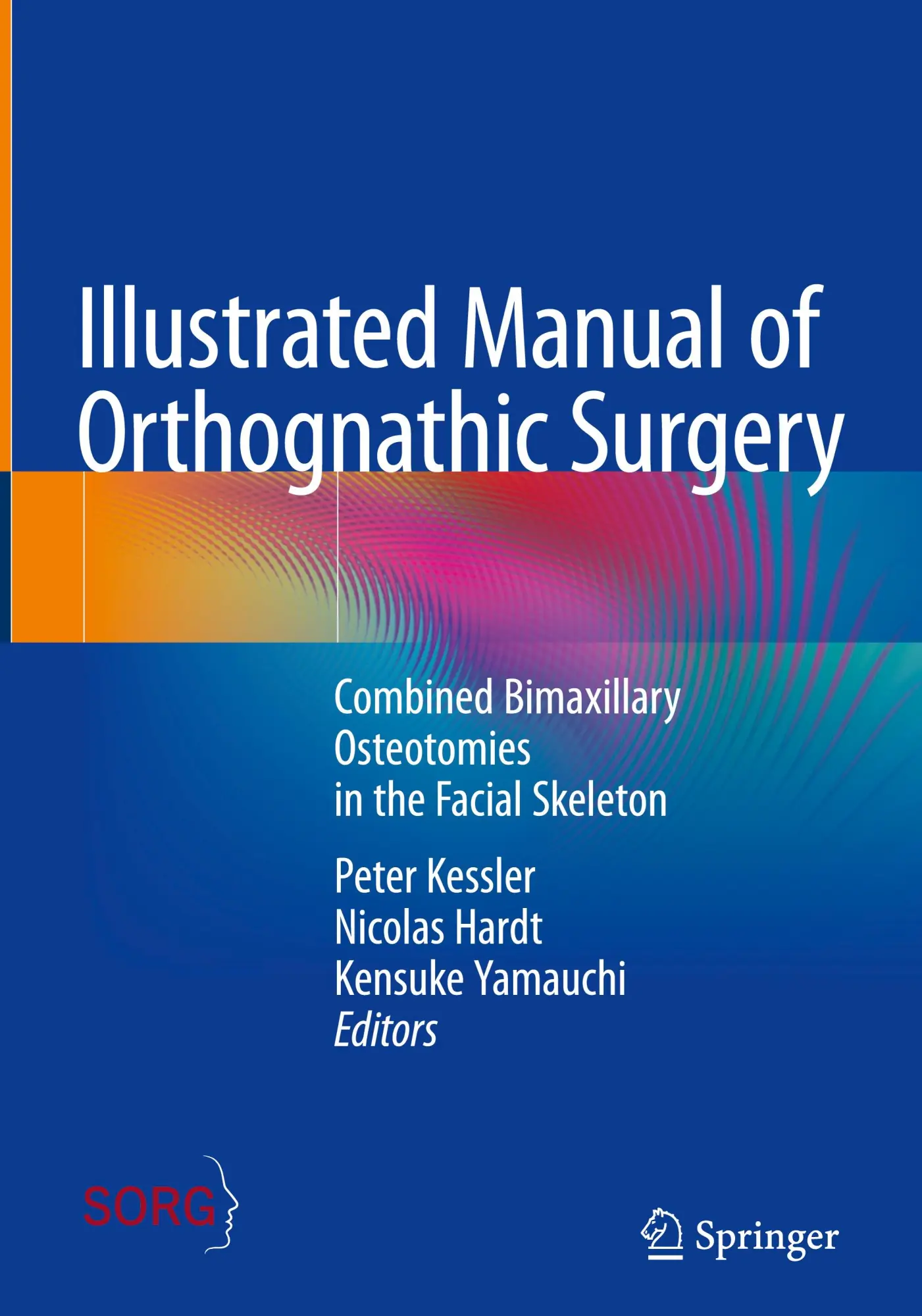 Cover: 9783031735912 | Illustrated Manual of Orthognathic Surgery | Peter Kessler (u. a.)