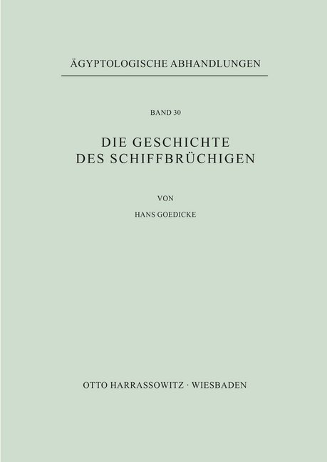 Cover: 9783447015912 | Die Geschichte des Schiffbrüchigen | Hans Goedicke | Taschenbuch