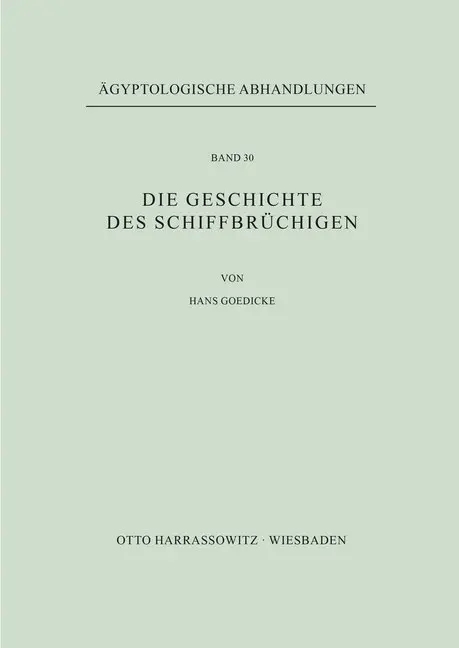 Cover: 9783447015912 | Die Geschichte des Schiffbrüchigen | Hans Goedicke | Taschenbuch