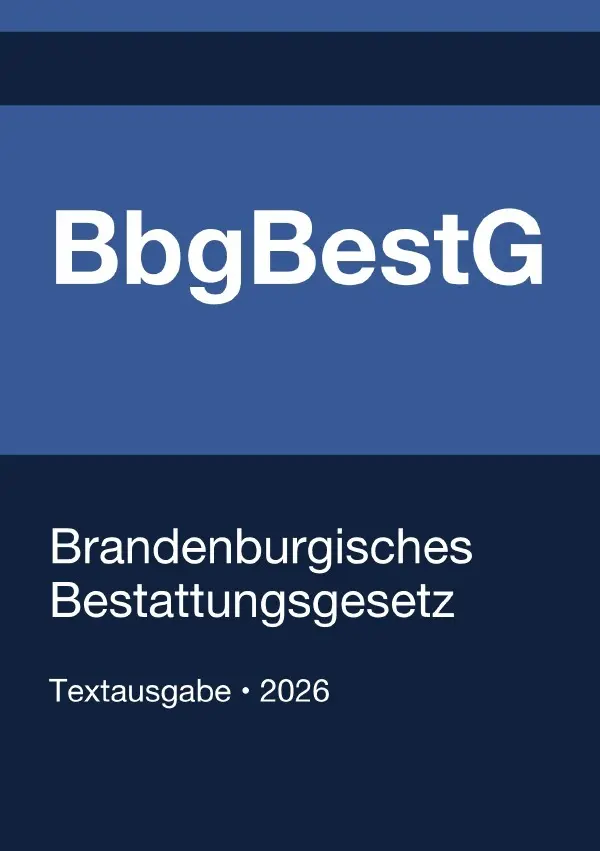 Cover: 9783565375912 | BbgBestG - Brandenburgisches Bestattungsgesetz 2026 | Deutschland