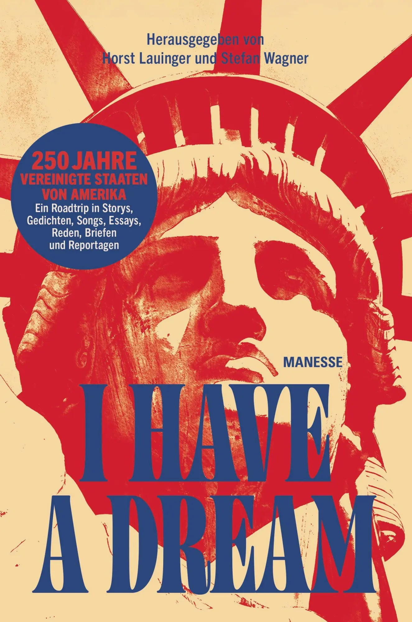 Cover: 9783717525912 | I Have a Dream | Horst Lauinger (u. a.) | Buch | 950 S. | Deutsch