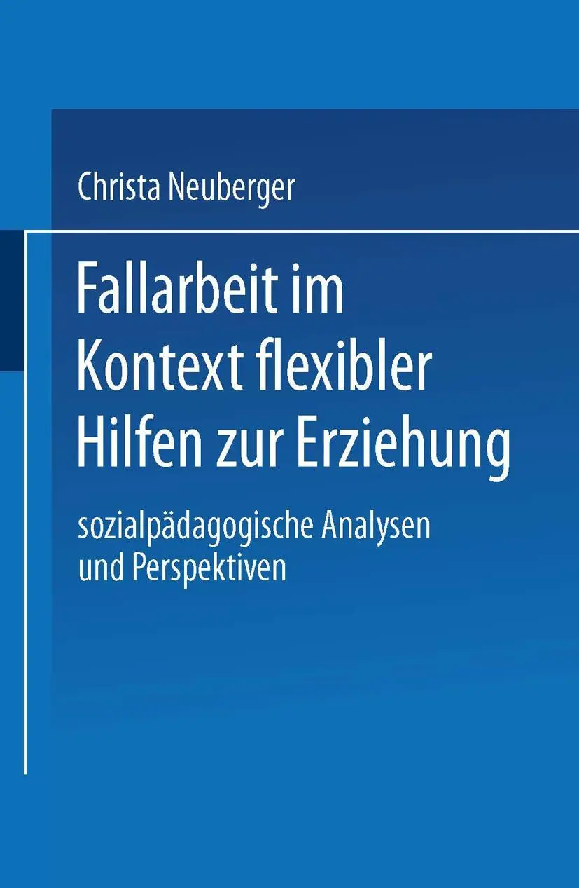 Cover: 9783824445912 | Fallarbeit im Kontext flexibler Hilfen zur Erziehung | Neuberger
